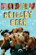 Brigsby Bear