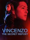 Vincenzo: The Secret Report