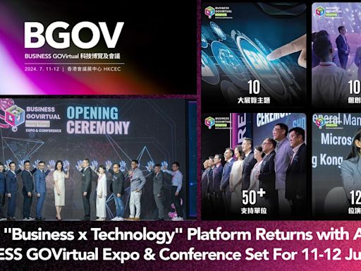 Annual "Business x Technology" Platform Returns with Acclaim: BUSINESS GOVirtual Expo & Conference Set For 11-12 July 2024