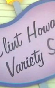 The Clint Howard Variety Show