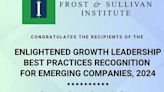 Frost & Sullivan Institute Announces Second Edition of Enlightened Growth Leadership Best Practices Recognition for Emerging Companies, 2024