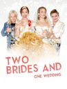 Two Brides and One Wedding