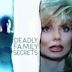 Deadly Family Secrets