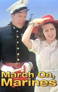 March On, Marines