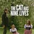 The Cat Has Nine Lives