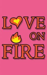 Love on Fire