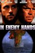 In Enemy Hands (film)