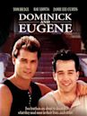 Dominick and Eugene