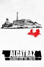 Alcatraz: Search for the Truth (2015) - Posters — The Movie Database (TMDB)