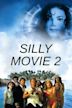 Silly Movie 2.0