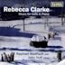 Rebecca Clarke: Music for Cello & Piano