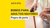 Bonos para adultos mayores: Estos son los pagos disponibles en junio