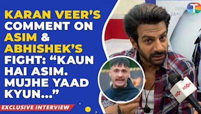 Karan Veer Mehra’s SHOCKING comment on Asim Riaz & Abhishek Kumar’s feud in Khatron Ke Khiladi 14