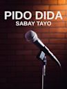Pido Dida: Sabay Tayo