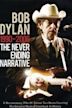 Bob Dylan - The Never Ending Narrative 1990 - 2006