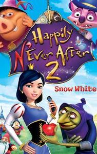 Happily N'Ever After 2: Snow White—Another Bite @ the Apple