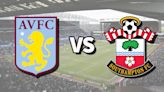 Aston Villa vs Southampton live stream and how to watch Premier League game online