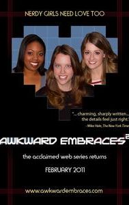 Awkward Embraces