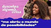 Kenya Sade sobre carreira artística: 'Achei que não fosse pra mim, não me vi representada na TV'