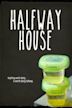 Halfway House