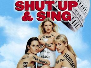 Dixie Chicks: Shut Up and Sing