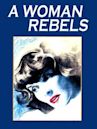 A Woman Rebels