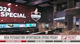 UPFRONT: Potawatomi sportsbook to open