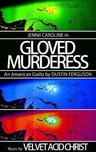 Gloved Murderess
