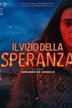 Il vizio della speranza