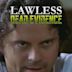 Lawless: Dead Evidence