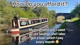 We couldn’t afford to buy a flat so got a 50ft boat - our bills are £230 a month