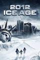 2012: Ice Age