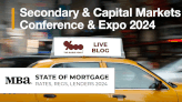 MBA Secondary 2024 LIVE BLOG – State of Mortgage Markets, Rates, Regs, Lenders