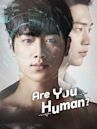 Are You Human Too?