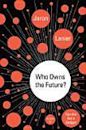 Who Owns the Future?