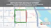 Part of Michigan Street to temporarily close starting Monday