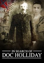 In Search of Doc Holliday - Knox Robinson Films