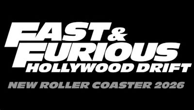 Universal Studios Hollywood to open Fast & Furious: Hollywood Drift coaster in 2026