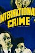 International Crime