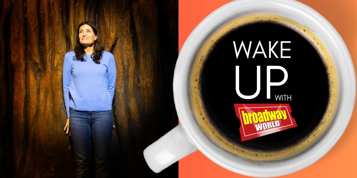 Wake Up With BroadwayWorld July 17, 2024