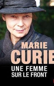 Marie Curie, une femme sur le front