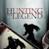 Hunting the Legend