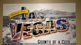 New exhibit showcases Las Vegas’ evolution through postcards