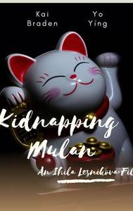 Kidnapping Mulan