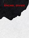 The Rachel Divide