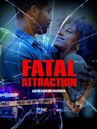 Fatal Attraction