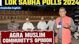 Lok Sabha Polls 2024| Agra Muslims Seek Focus on Education, Jobs Ahead of 3rd Phase| Oneindia