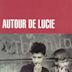 Autour de Lucie [1996]