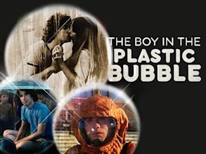 The Boy in the Plastic Bubble