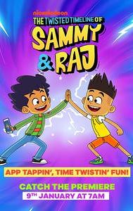 The Twisted Timeline of Sammy & Raj